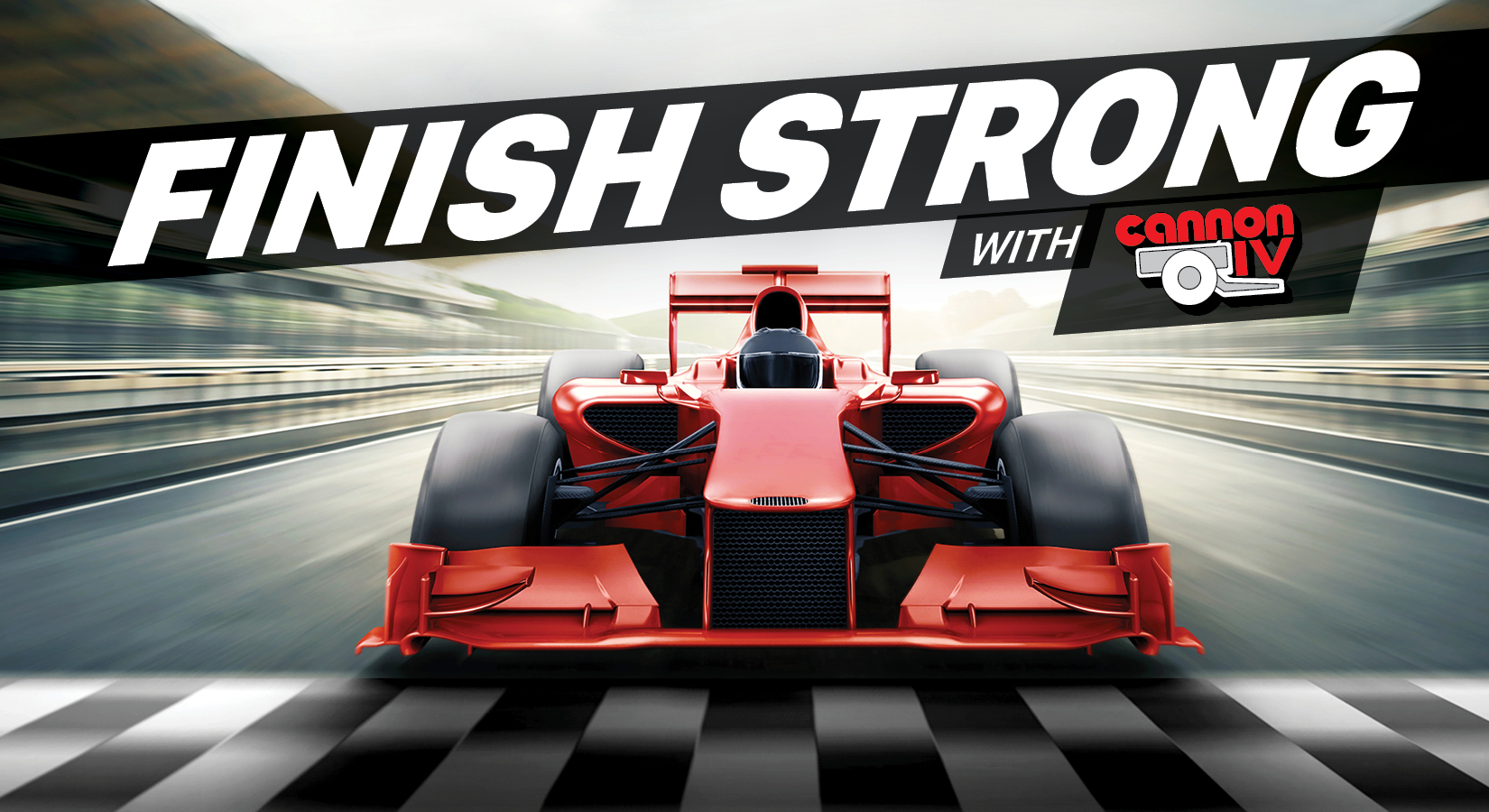 Finish-Strong-C4-Front Rev-Up-Production-CannonIV-Front